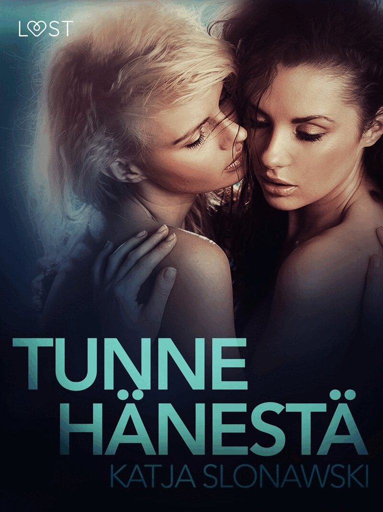 Katja Slonawski - Tunne hänestä – eroottinen novelli, E-bok. Tillgänglighet: Lägg i varukorg