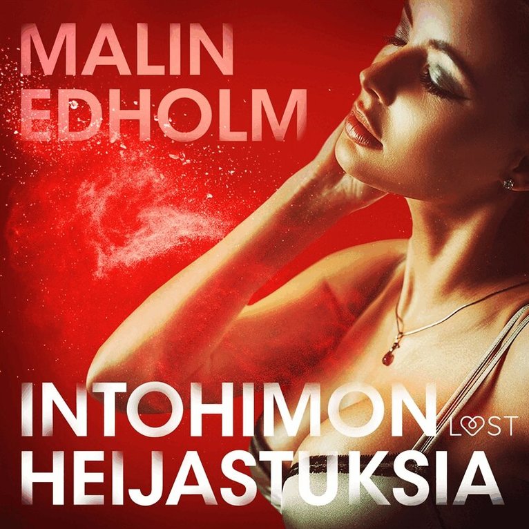 Malin Edholm - Intohimon heijastuksia – eroottinen novelli, Ljudbok. Tillgänglighet: Lägg i varukorg