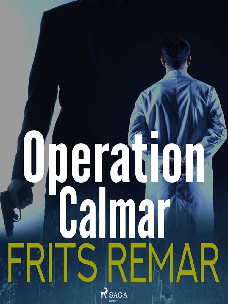 Frits Remar - Operation Calmar, E-bok