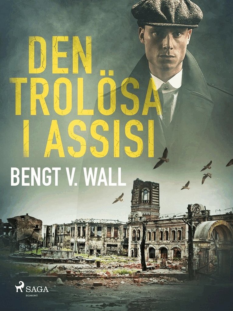 Bengt V. Wall - Den trolösa i Assisi, E-bok