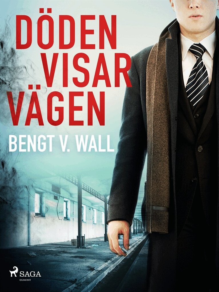 Bengt V. Wall - Döden visar vägen, E-bok