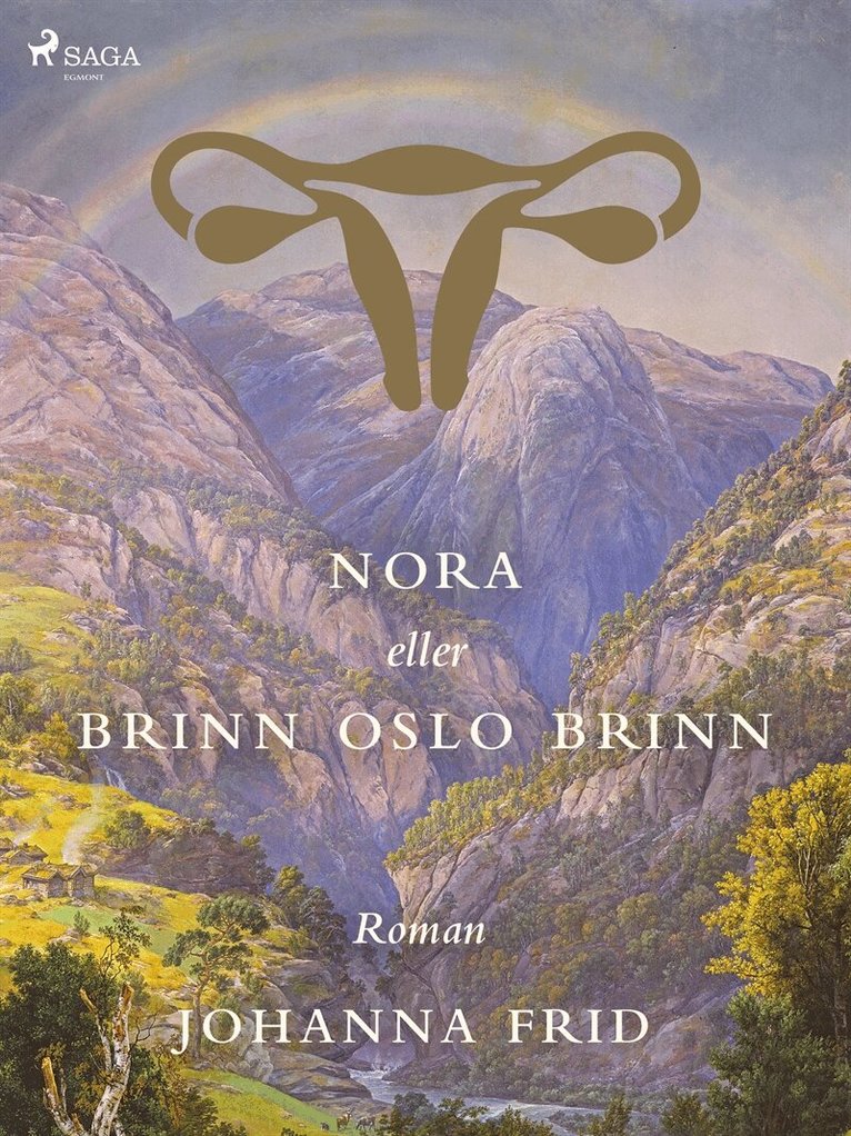 Johanna Frid - Nora eller Brinn Oslo brinn, E-bok