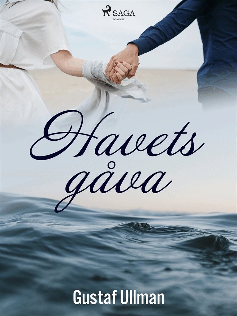 Gustaf Ullman - Havets gåva, E-bok