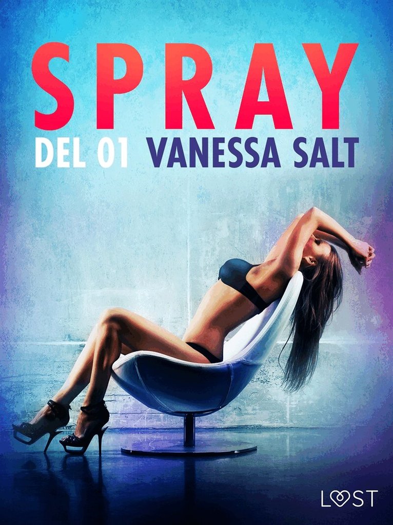 Vanessa Salt - Spray - Del 1, E-bok. Tillgänglighet: Lägg i varukorg