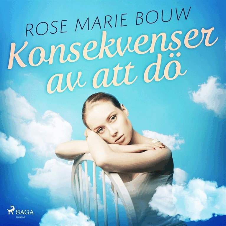 Rose Marie Bouw - Konsekvenser av att dö, Ljudbok