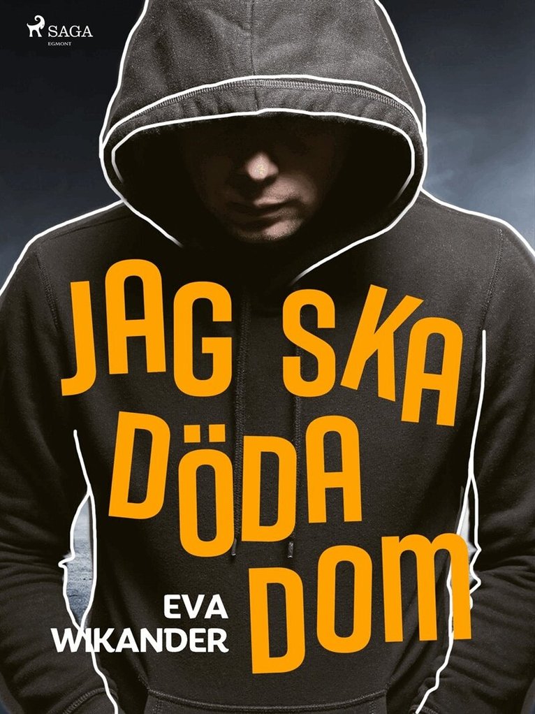 Eva Wikander - Jag ska döda dom!, E-bok