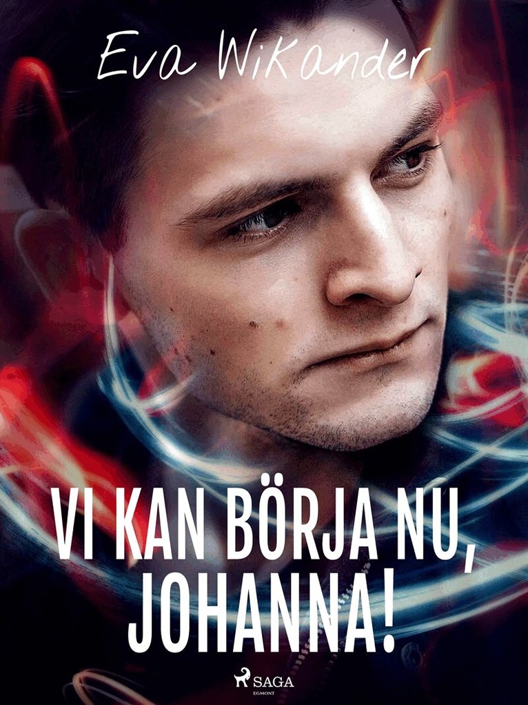 Eva Wikander - Vi kan börja nu, Johanna!, E-bok
