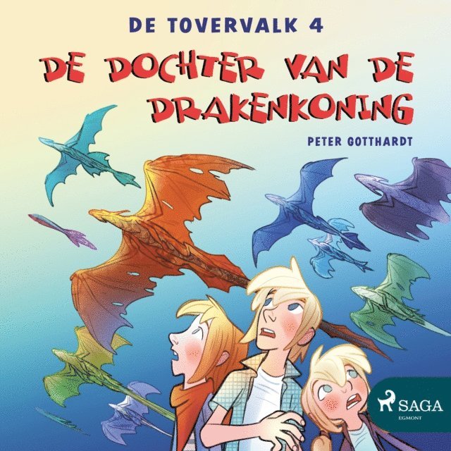 Gotthardt - De tovervalk 4 - De dochter van de drakenkoning, Ljudbok