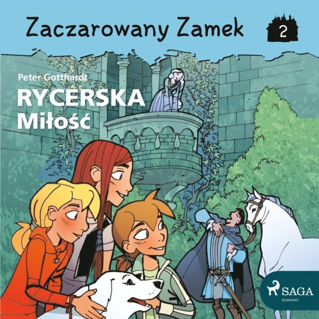 Gotthardt - Zaczarowany Zamek 2 - Rycerska Miłość, Ljudbok