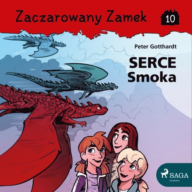 Gotthardt - Zaczarowany Zamek 10 - Serce Smoka, Ljudbok