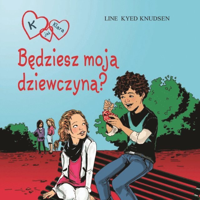 Line Kyed Knudsen - K jak Klara 2 - Będziesz moją dziewczyną?, Ljudbok