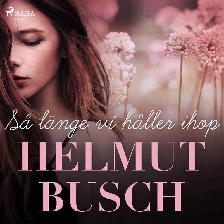 Helmut Busch - Så länge vi håller ihop, Ljudbok