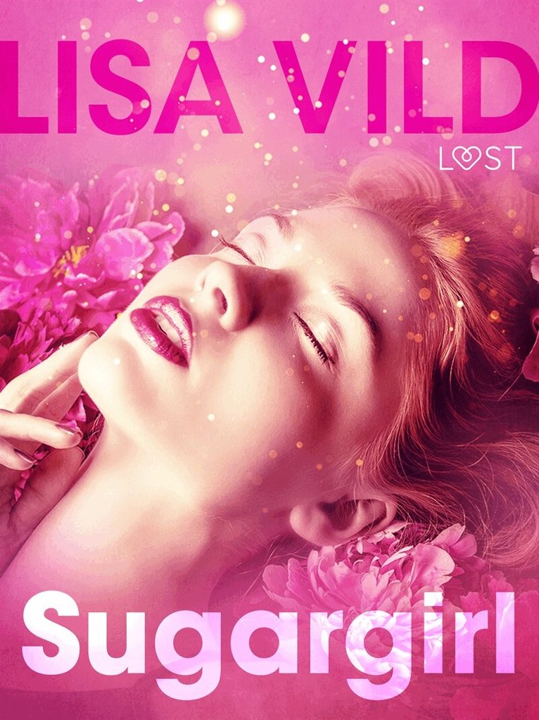 Lisa Vild - Sugargirl - eroottinen novelli, E-bok. Tillgänglighet: Lägg i varukorg