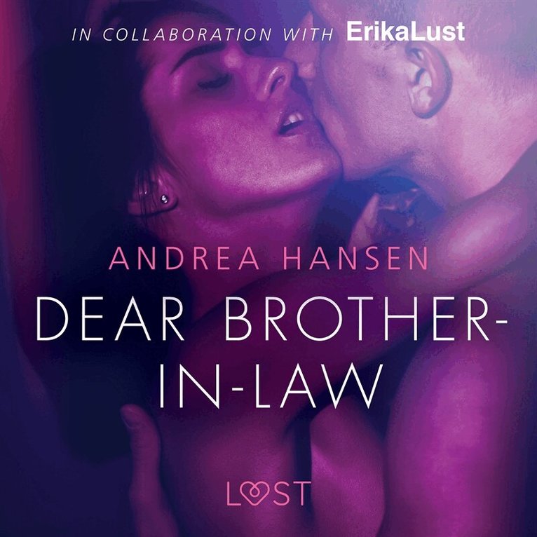 Andrea Hansen - Dear Brother-in-law - erotic short story, Ljudbok. Tillgänglighet: Lägg i varukorg
