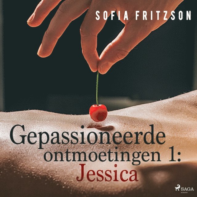 Fritzson - Gepassioneerde ontmoetingen 1: Jessica - erotisch verhaal, Ljudbok