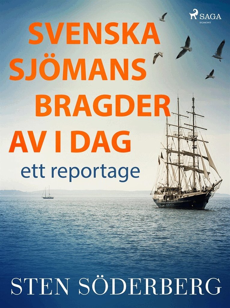 Sten Söderberg - Svenska sjömansbragder av i dag: ett reportage, E-bok