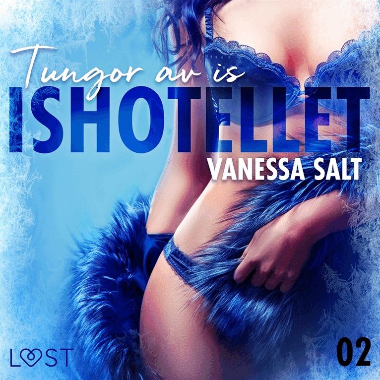 Vanessa Salt - Ishotellet 2: Tungor av is, Ljudbok