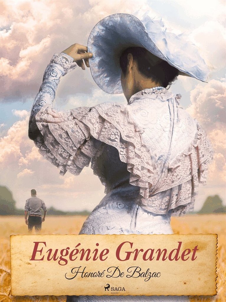 Honoré De Balzac - Eugénie Grandet, E-bok