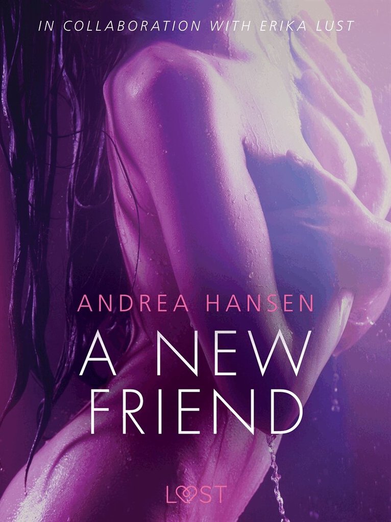 Andrea Hansen - A New Friend - erotic short story, E-bok. Tillgänglighet: Lägg i varukorg