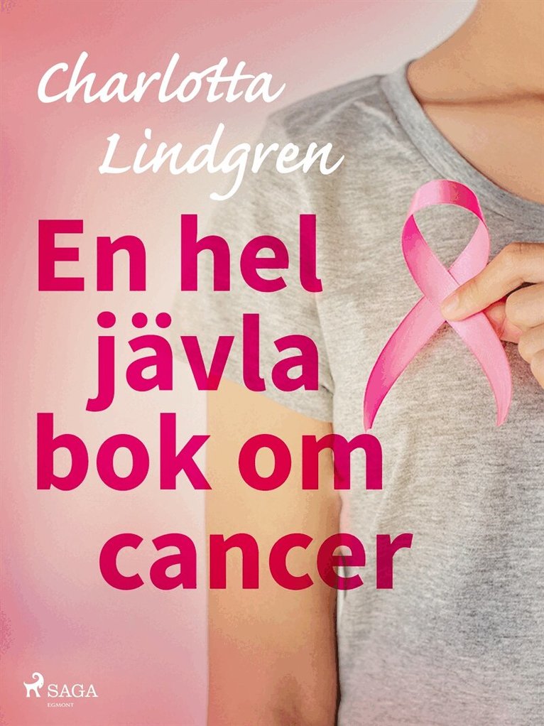 Charlotta Lindgren - En hel jävla bok om cancer, E-bok