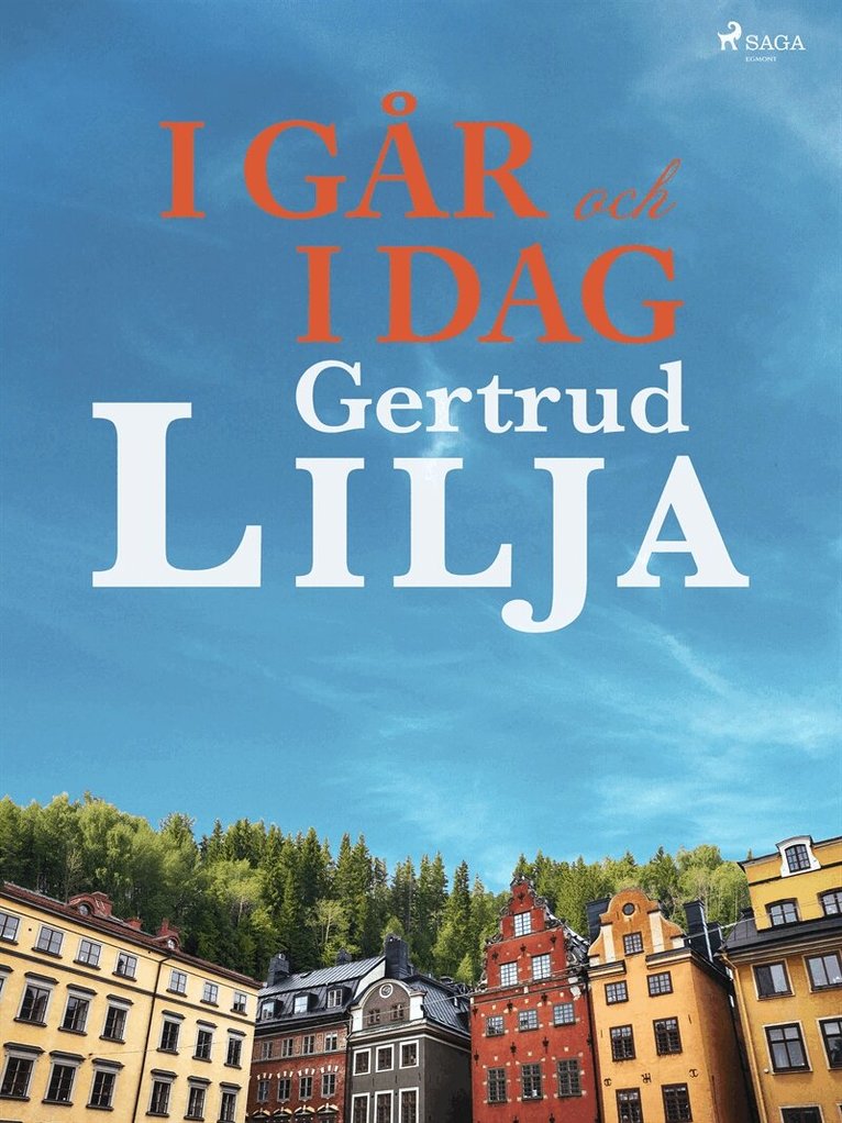 Gertrud Lilja - I går och i dag, E-bok
