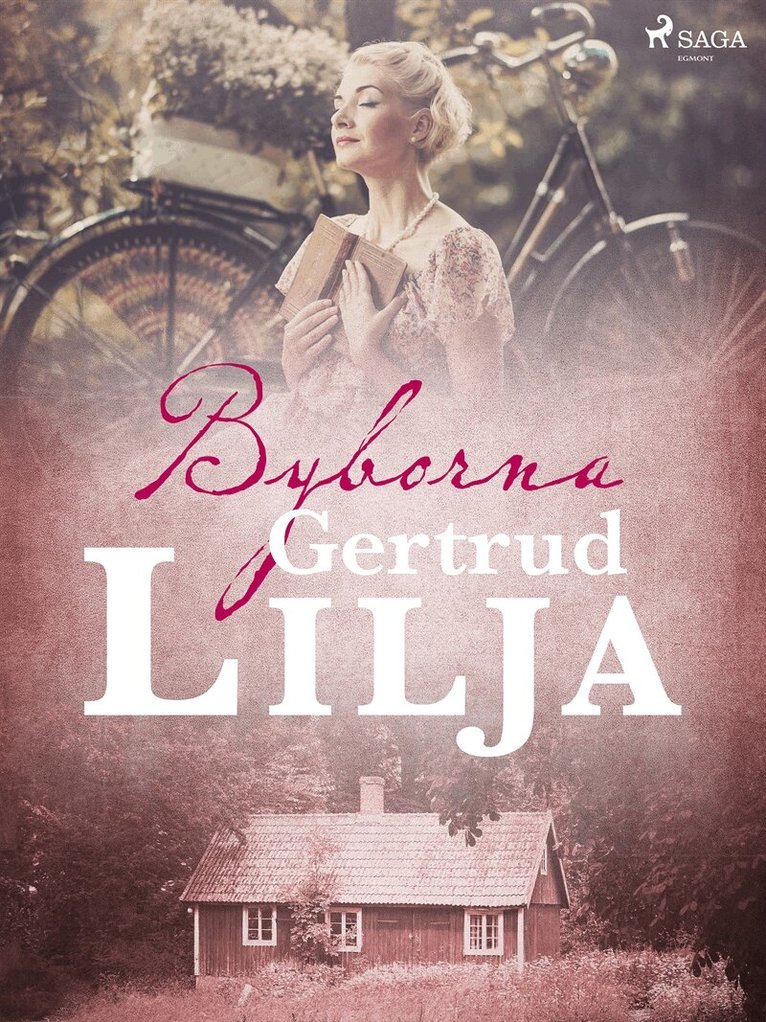 Gertrud Lilja - Byborna, E-bok