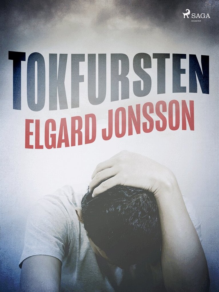 Elgard Jonsson - Tokfursten, E-bok