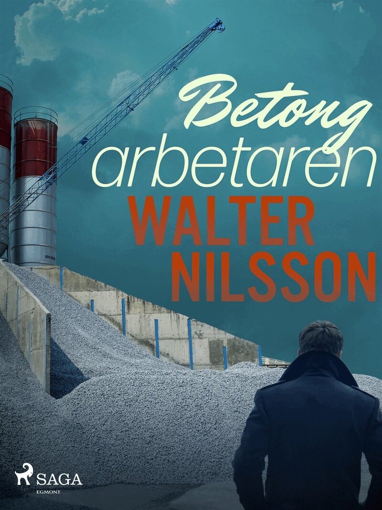 Walter Nilsson - Betongarbetaren, E-bok