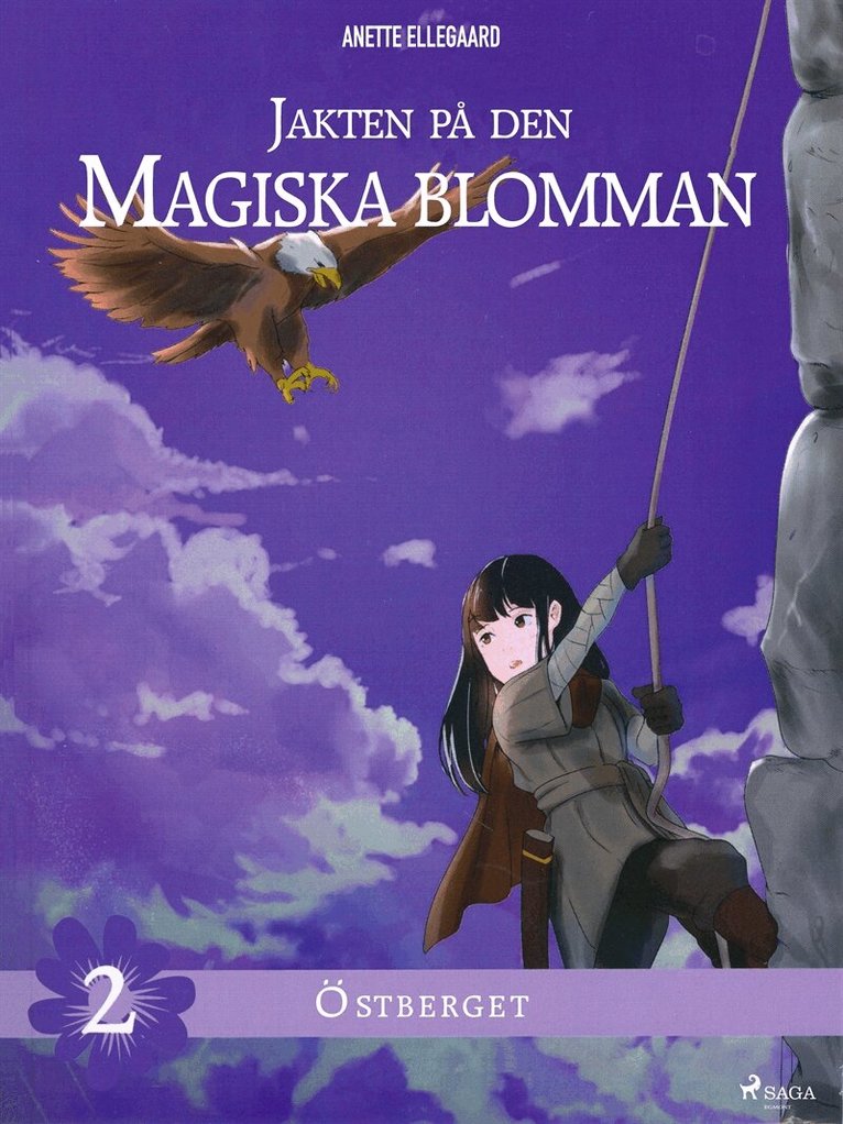 Anette Ellegaard - Jakten på den magiska blomman 2: Östberget, E-bok