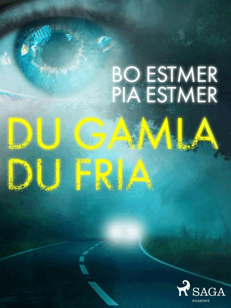 Pia Estmer, Bo Estmer - Du gamla du fria, E-bok