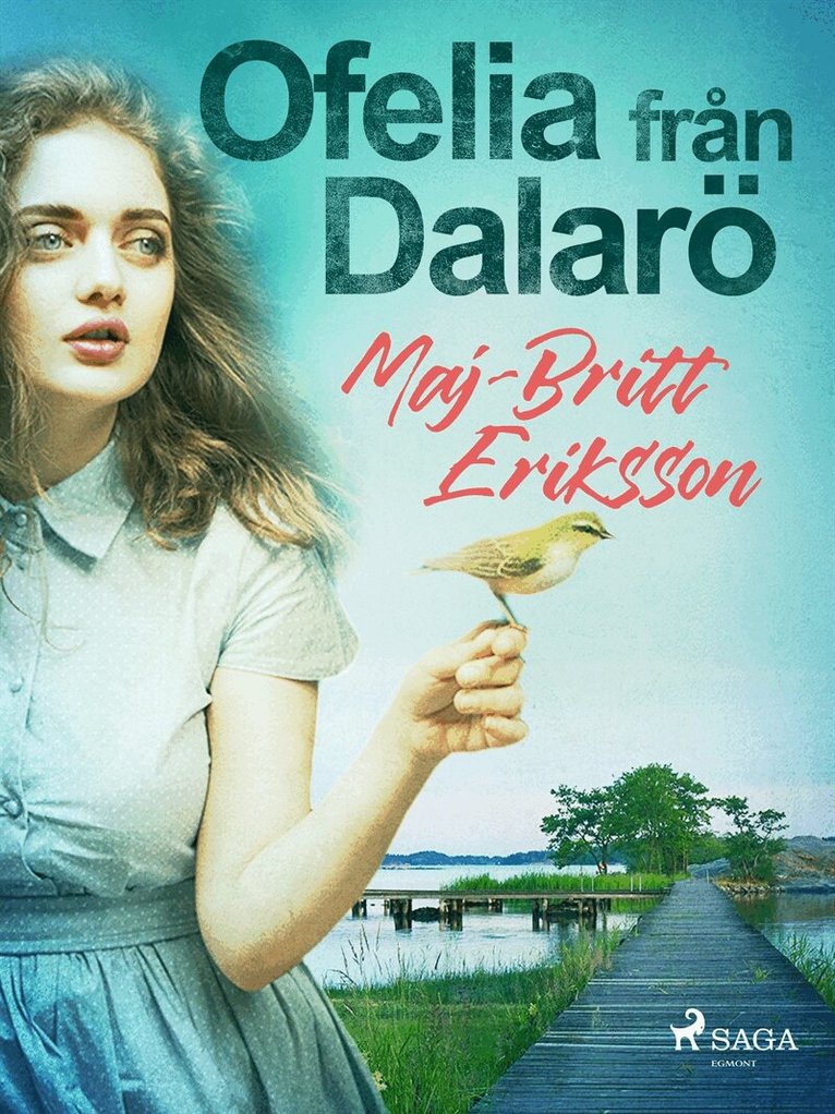 Maj-Britt Eriksson - Ofelia från Dalarö, E-bok
