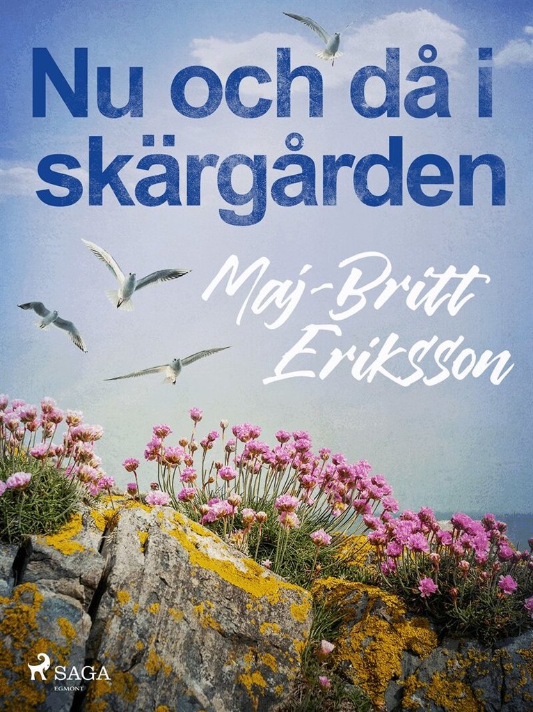 Maj-Britt Eriksson - Nu och då i skärgården, E-bok