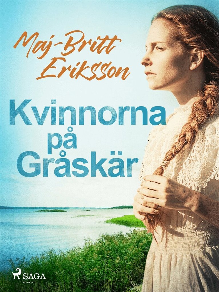 Maj-Britt Eriksson - Kvinnorna på Gråskär, E-bok