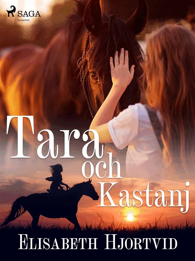 Elisabeth Hjortvid - Tara och Kastanj, E-bok