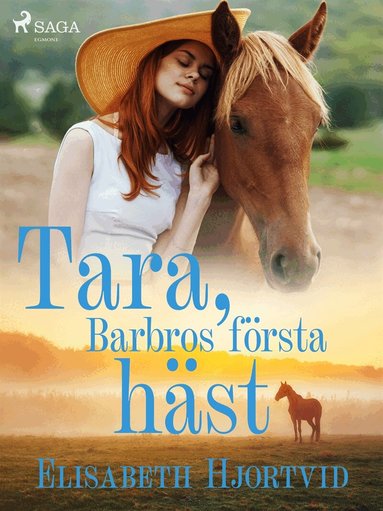 Elisabeth Hjortvid - Tara, Barbros första häst, E-bok