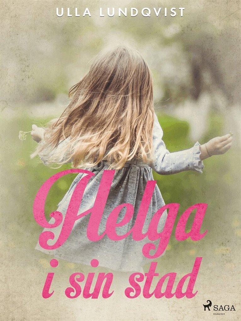 Ulla Lundqvist - Helga i sin stad, E-bok