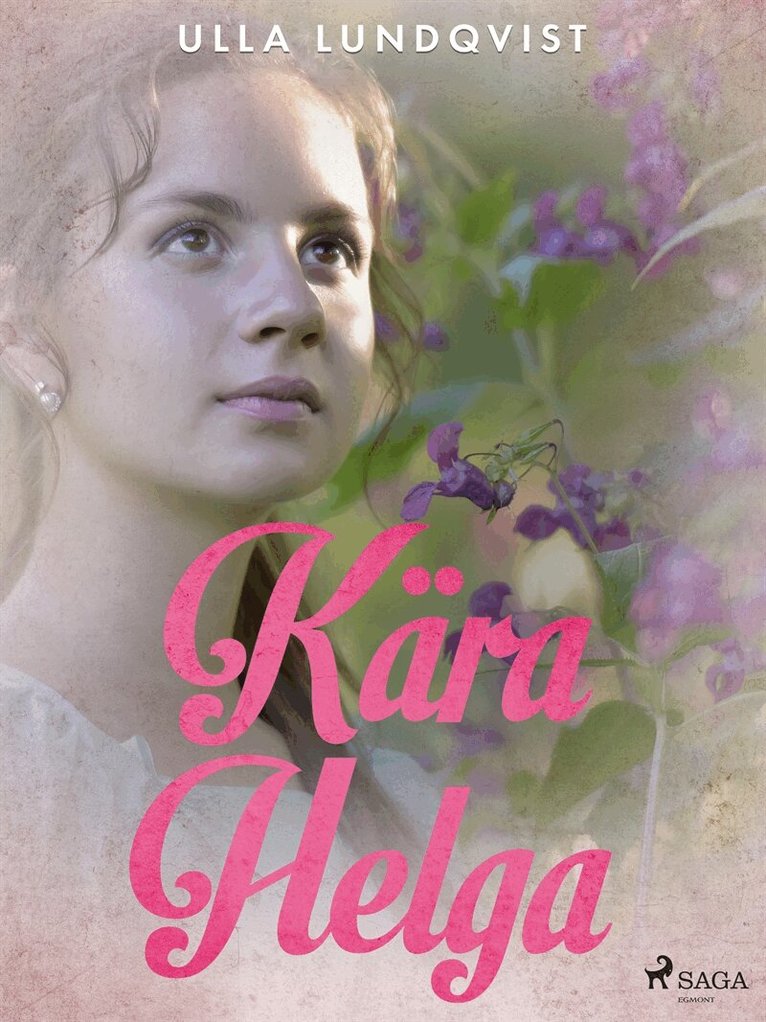 Ulla Lundqvist - Kära Helga, E-bok