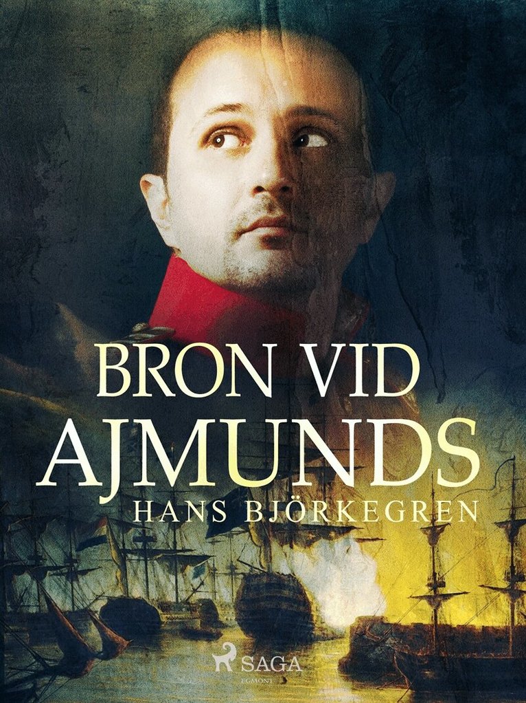 Hans Björkegren - Bron vid Ajmunds, E-bok