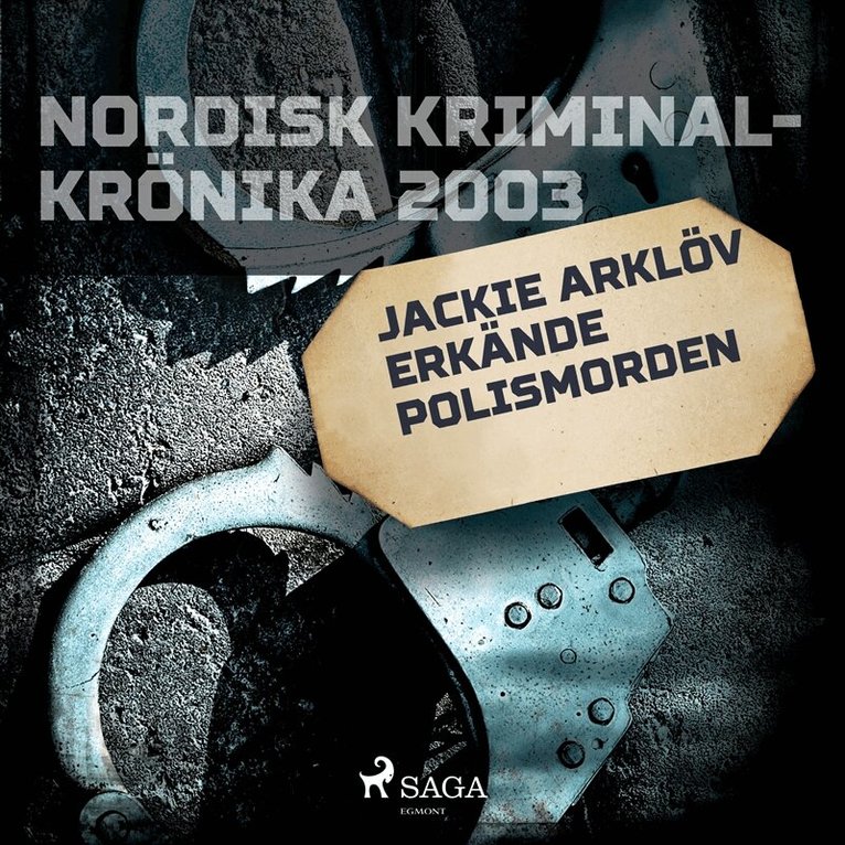 Diverse - Jackie Arklöv erkände polismorden, Ljudbok