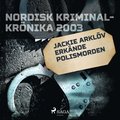 Jackie Arklöv erkände polismorden