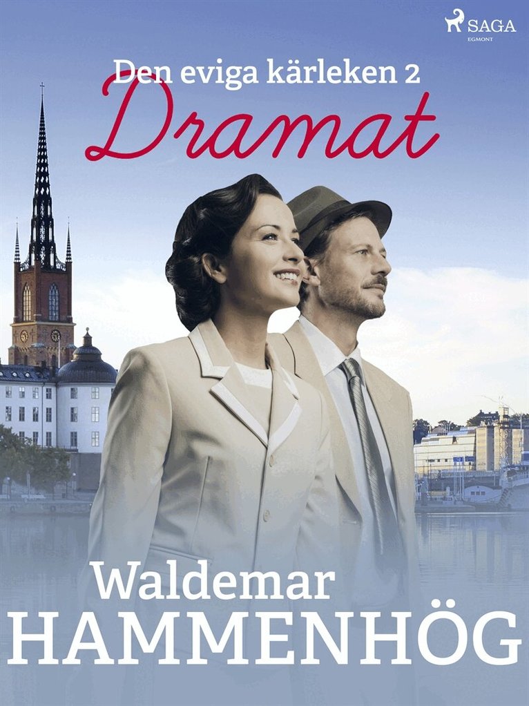Waldemar Hammenhög - Den eviga kärleken. 2, Dramat, E-bok