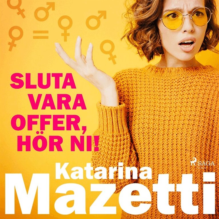 Katarina Mazetti - Sluta vara offer, hör ni!, Ljudbok