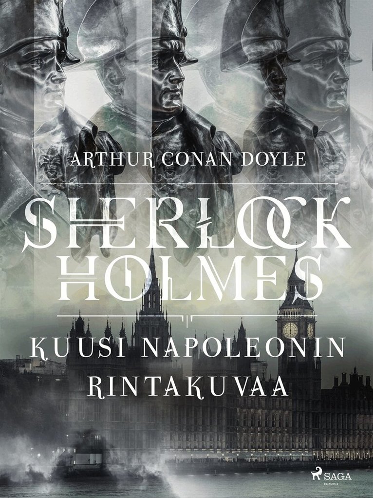 Arthur Conan Doyle - Kuusi Napoleonin rintakuvaa, E-bok