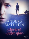 M�rkret under ytan