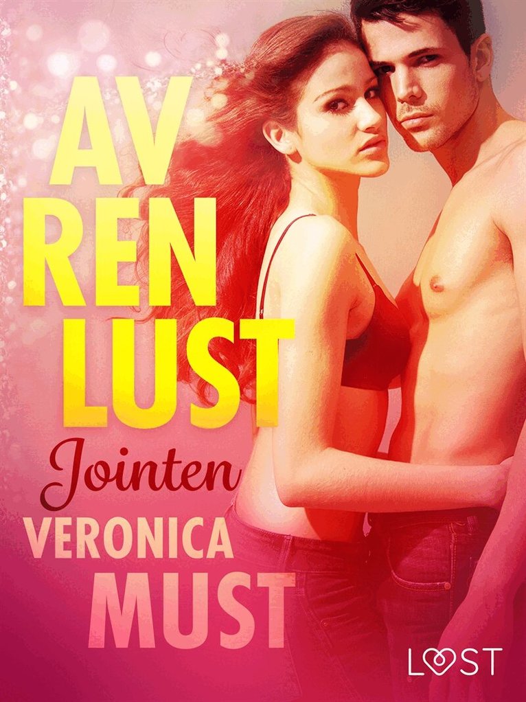 Veronica Must - Av ren lust: Jointen, E-bok. Tillgänglighet: Lägg i varukorg