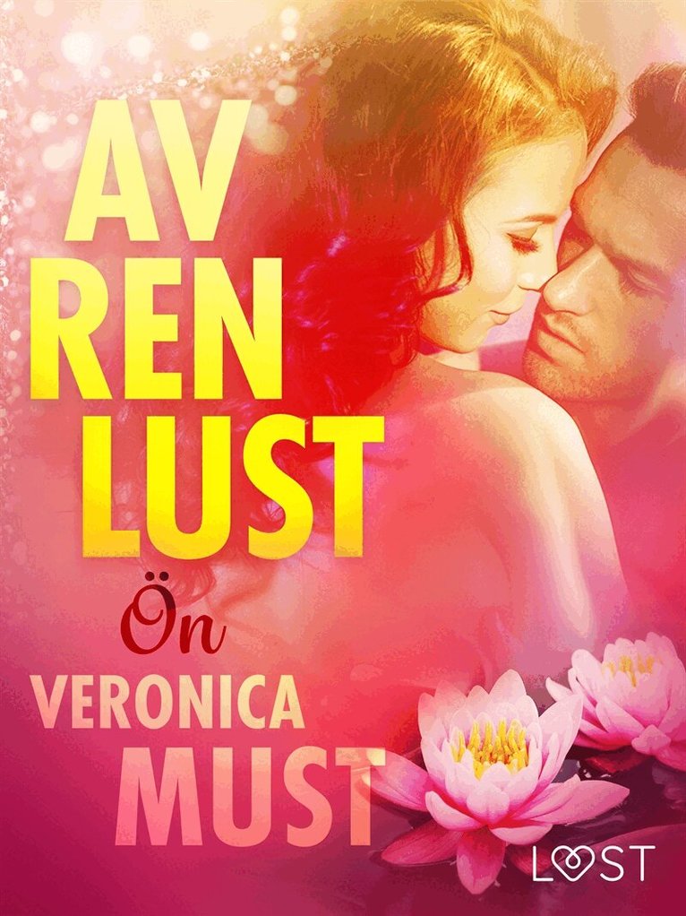 Veronica Must - Av ren lust: Ön, E-bok. Tillgänglighet: Lägg i varukorg