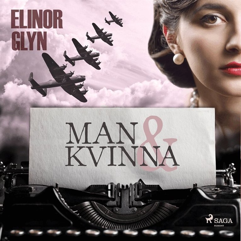 Elinor Glyn - Man och kvinna, Ljudbok