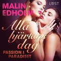 Alla hj�rtans dag: Passion i paradiset