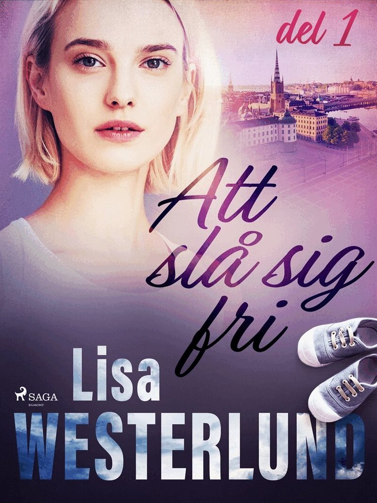 Lisa Westerlund - Att slå sig fri del 1, E-bok. Tillgänglighet: Lägg i varukorg