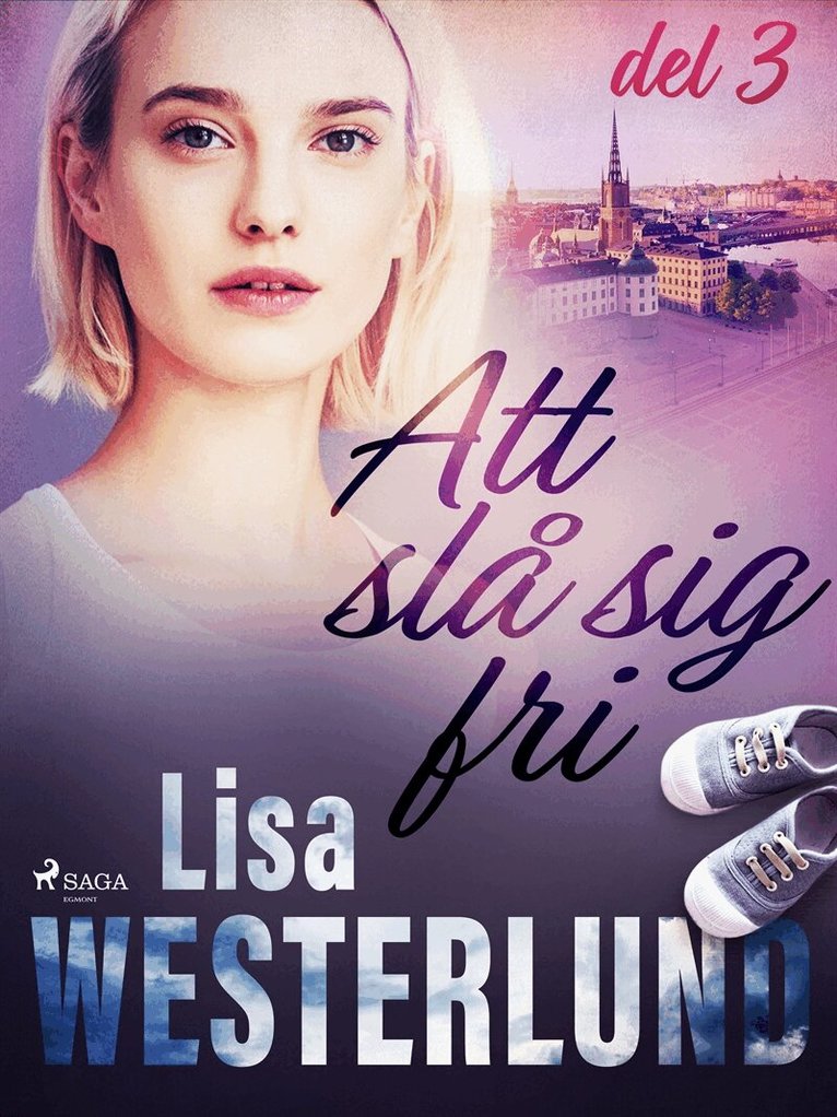 Lisa Westerlund - Att slå sig fri del 3, E-bok